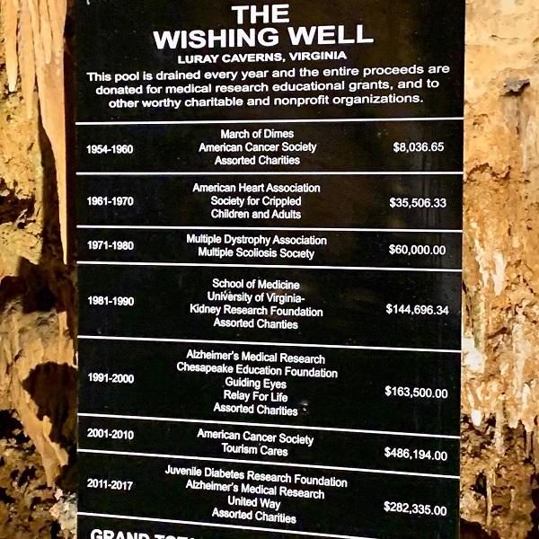Coins tossed in the Wishing Well at Luray Caverns are donated to non-profits each year. 